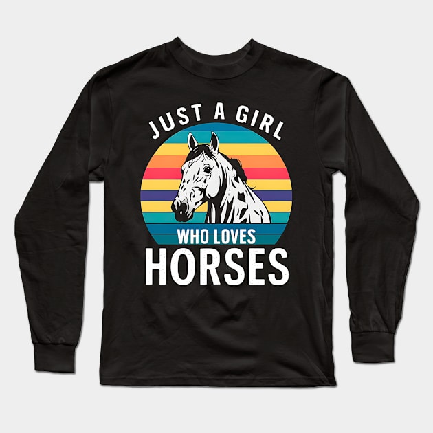 Just a girl who loves horses | horses lover Long Sleeve T-Shirt by T-shirt US